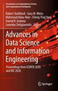 cover of the book Advances in Data Science and Information Engineering: Proceedings from ICDATA 2020 and IKE 2020 (Transactions on Computational Science and Computational Intelligence)