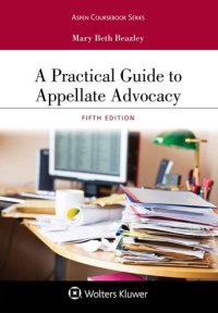 cover of the book A Practical Guide to Appellate Advocacy