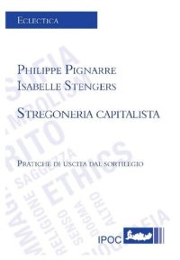 cover of the book Stregoneria capitalista. Pratiche di uscita dal sortilegio