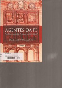 cover of the book Agentes da fé - familiares da inquisição portuguesa no Brasil Colonial