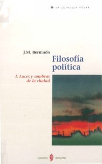 cover of the book Filosofía política I. Luces y sombras de la ciudad