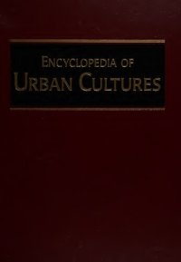 cover of the book Encyclopedia of Urban Cultures: Cities and Cultures Around the World, Volume 3