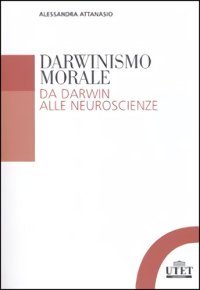 cover of the book Darwinismo morale. Da Darwin alla neuroscienze