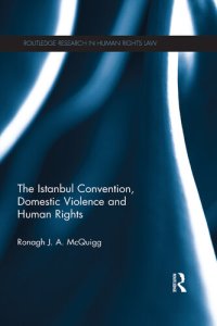 cover of the book The Istanbul Convention, Domestic Violence and Human Rights (Routledge Research in Human Rights Law)