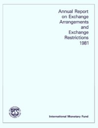 cover of the book Annual Report on Exchange Arrangements and Exchange Restrictions 1981.