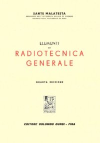 cover of the book Elementi di Radiotecnica generale, 4 Ed. () []