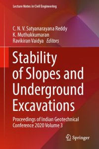 cover of the book Stability of Slopes and Underground Excavations: Proceedings of Indian Geotechnical Conference 2020 Volume 3