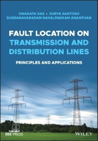 cover of the book Fault Location on Transmission and Distribution Lines: Principles and Applications (IEEE Press)