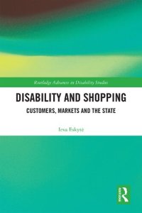 cover of the book Disability and Shopping: Customers, Markets and the State