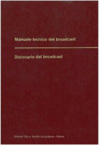 cover of the book Manuale tecnico del broadcast, Dizionario