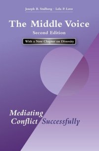 cover of the book The Middle Voice: Mediating Conflict Successfully