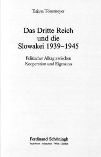 cover of the book Das Dritte Reich und die Slowakei 1939-1945 : Politischer Alltag zwischen Kooperation und Eigensinn