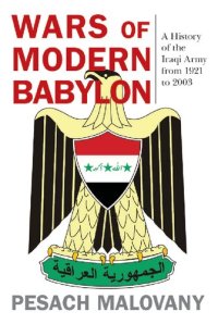 cover of the book Wars of Modern Babylon: A History of the Iraqi Army from 1921 to 2003