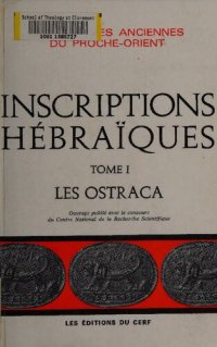 cover of the book Inscriptions hébraiques, tome 1. Les ostraca