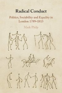 cover of the book Radical Conduct: Politics, Sociability and Equality in London 1789-1815