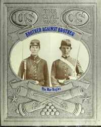 cover of the book Brother Against Brother: The War Begins