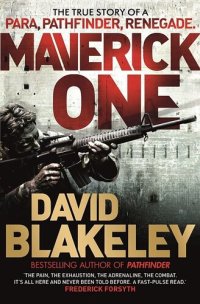 cover of the book Maverick One: The True Story of a Para, Pathfinder, Renegade