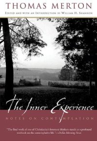 cover of the book The Inner Experience: Notes on Contemplation