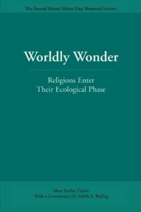 cover of the book Worldly wonder: religions enter their ecological phase