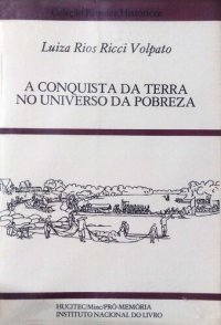 cover of the book A conquista da terra no universo da pobreza - Formação da fronteira oeste do Brasil 1719-1819