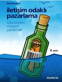 cover of the book İletişim Odaklı Pazarlama