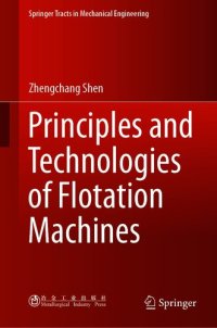 cover of the book Principles and Technologies of Flotation Machines (Springer Tracts in Mechanical Engineering)