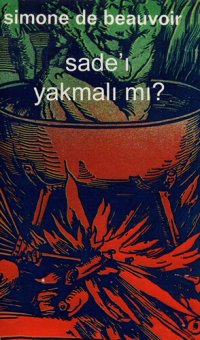 cover of the book Sade'ı Yakmalı Mı