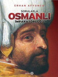 cover of the book Sorularla Osmanlı İmparatorluğu