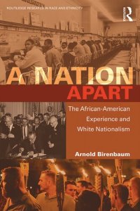 cover of the book A Nation Apart: The African-American Experience and White Nationalism