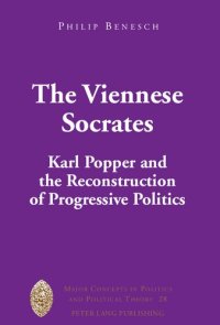 cover of the book The Viennese Socrates: Karl Popper and the Reconstruction of Progressive Politics