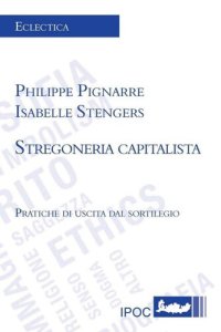 cover of the book Stregoneria capitalista. Pratiche di uscita dal sortilegio