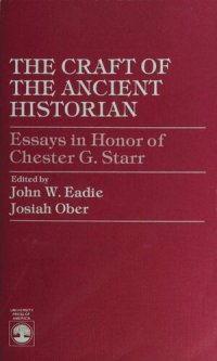 cover of the book The Craft of the Ancient Historian: Essays in Honor of Chester G. Starr