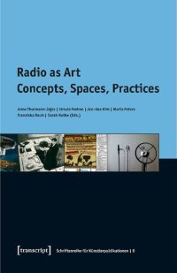 cover of the book Radio as Art: Concepts, Spaces, Practices