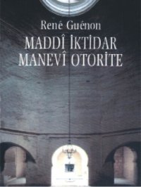 cover of the book Maddi İktidar, Manevi Otorite