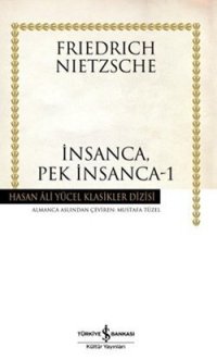 cover of the book İnsanca, Pek İnsanca-1