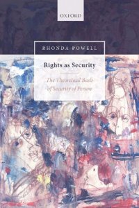 cover of the book Rights As Security: The Theoretical Basis Of Security Of Person