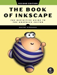 cover of the book The Book of Inkscape, 2nd Edition: The Definitive Guide to the Graphics Editor