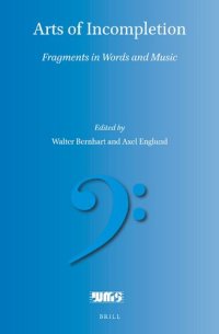 cover of the book Arts of Incompletion: Fragments in Words and Music