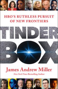 cover of the book Tinderbox: HBO's Ruthless Pursuit of New Frontiers