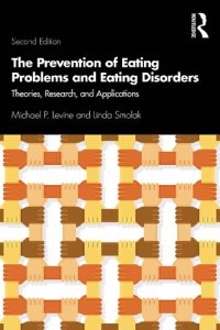 cover of the book The Prevention of Eating Problems and Eating Disorders: Theories, Research, and Applications