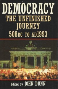 cover of the book Democracy. The Unfinished Journey 508 BC to AD 1993