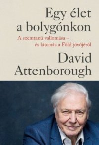 cover of the book Egy élet a bolygónkon