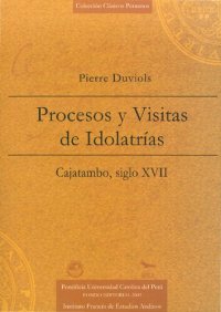 cover of the book Procesos y visitas de idolatrías : Cajatambo, siglo XVII ; con documentos anexos