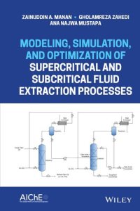 cover of the book Modeling Simulation and Optimization of Supercritical and Subcritical Fluid Extraction Processes