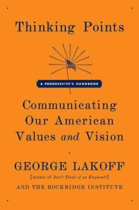 cover of the book Thinking Points: Communicating Our American Values and Vision