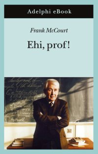 cover of the book Ehi, prof!