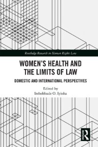 cover of the book Women's Health and the Limits of Law: Domestic and International Perspectives