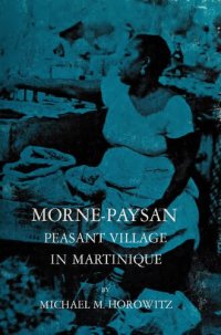 cover of the book Morne-Paysan: Peasant Village in Martinique