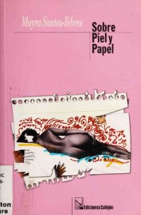 cover of the book Sobre Piel Y Papel/over Skin And Paper (Spanish Edition)