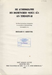 cover of the book Die Autobiographie des Dolmetschers ʿOs̱mān Aġa aus Temeschwar - Der Text des Londoner Autographen in normalisierter Rechtschreibung